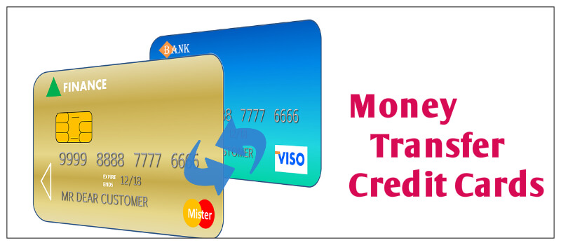 Understanding Money Transfer Credit Cards – Get Things Right
